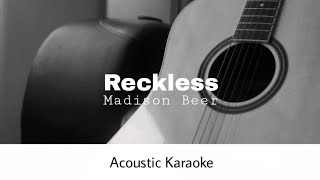 Madison Beer - Reckless (Acoustic Karaoke)
