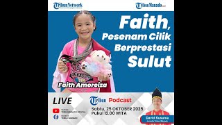 Download Lagu Tribun Podcast: Faith, Pesenam Cilik Berprestasi Sulut MP3