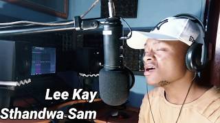 Sthandwa Sam - Lee Kay_Prod. By Prinkle Jade