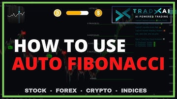 How To Use | TRADxAI | AUTO FIBONACCI