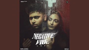 Negative Vibe (Lo-Fi)