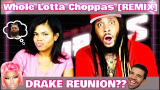 Whole Lotta Choppas Remix | Reaction