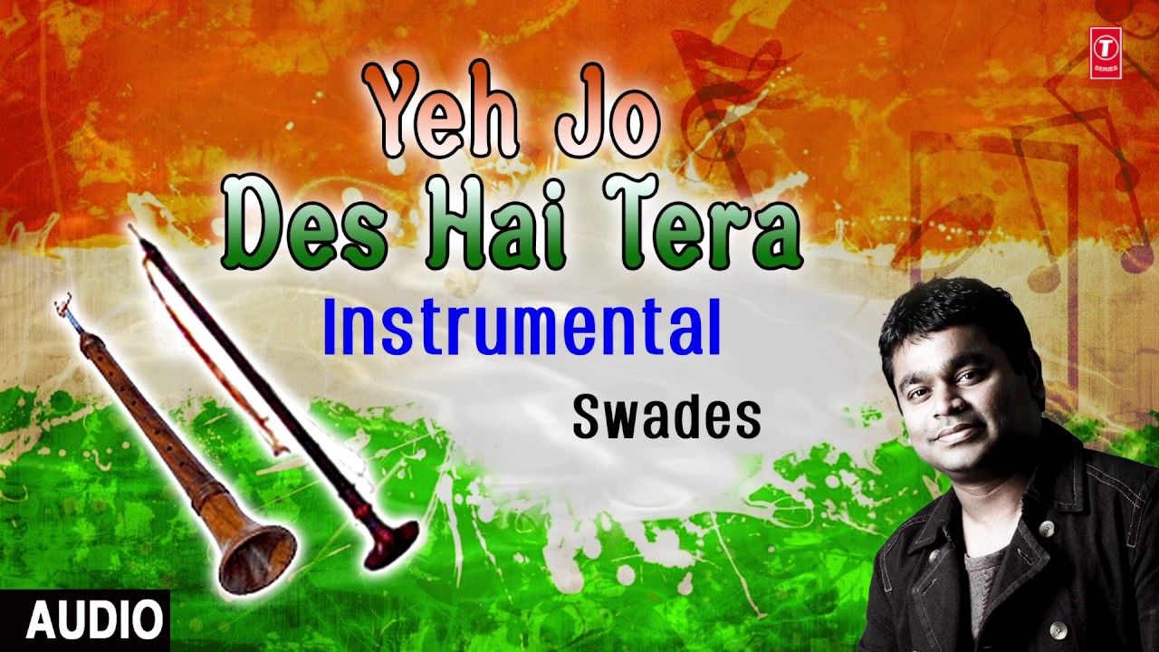 yeh jo des hai tera swades mp3