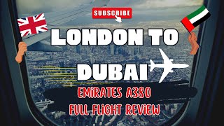 London To Dubai | Full Flight Review | Economy Class