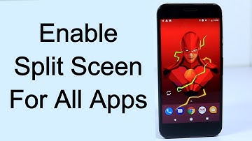 How to Enable Multi Window Feature for all Apps in Android 7 0 Nouget