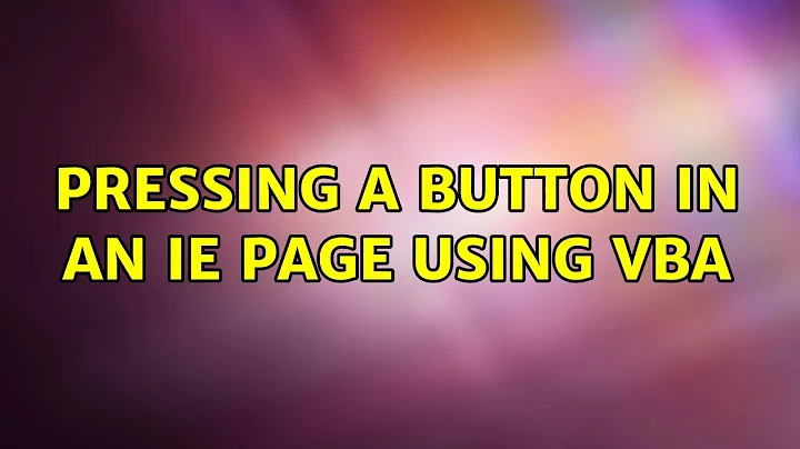 pressing a button in an ie page using vba