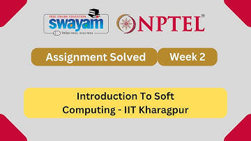 Introduction To Soft Computing Week 2 | NPTEL ANSWERS 2025 #nptel2025 #myswayam #nptel