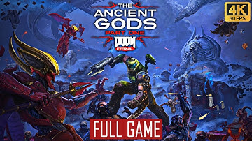 DOOM Eternal The Ancient Gods Part 1 Complete Gameplay Walkthrough -[4K 60FPS PC] -No Commentary