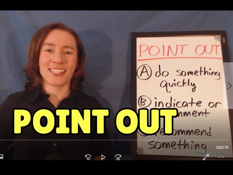Learn Daily English Phrasal Verbs - POINT OUT