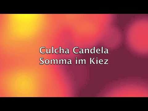 Culcha Candela-Somma im Kiez (Original Song)