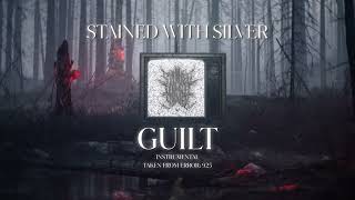 Download Mp3 Stained With Silver - Guilt (Instrumental) Gudang lagu Download Mp3 Stained With Silver - Guilt (Instrumental)
