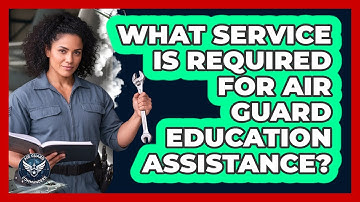 What Service Is Required For Air Guard Education Assistance?