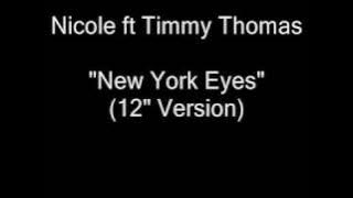 Nicole ft Timmy Thomas - New York Eyes (12