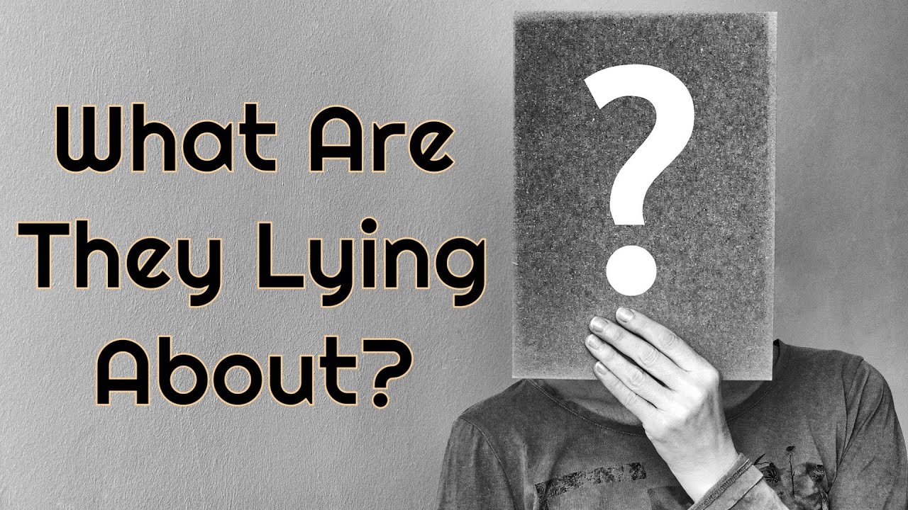 Pick A Card-What Are They Lying About?