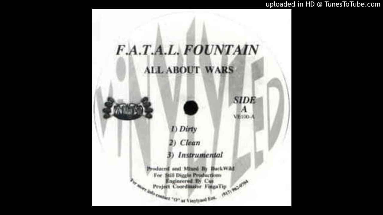 F.A.T.A.L. Fountain - All About Wars (Clean)