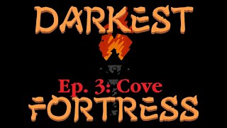 Darkest Fortress - Cove