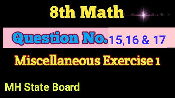 8th Math Miscellaneous Exercise 1 Q. No. 15,16&17 | SSC Class 8 Math Miscellaneous Exercise 1