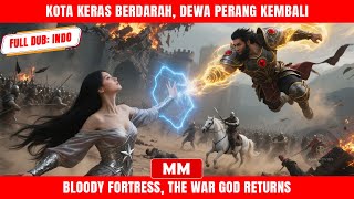 Kota Keras Berdarah, Dewa Perang Kembali | Filem Baru CEO Aksi 2025 | Filem Asia