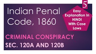 Criminal Conspiracy - 120A & 120B - Indian Penal Code - UGC - NET