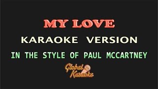 My Love - Global Karaoke Video - In the Style of Paul McCartney screenshot 1