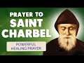POWERFUL HEALING PRAYER To SAINT CHARBEL Receive St Charbel S Miracles 