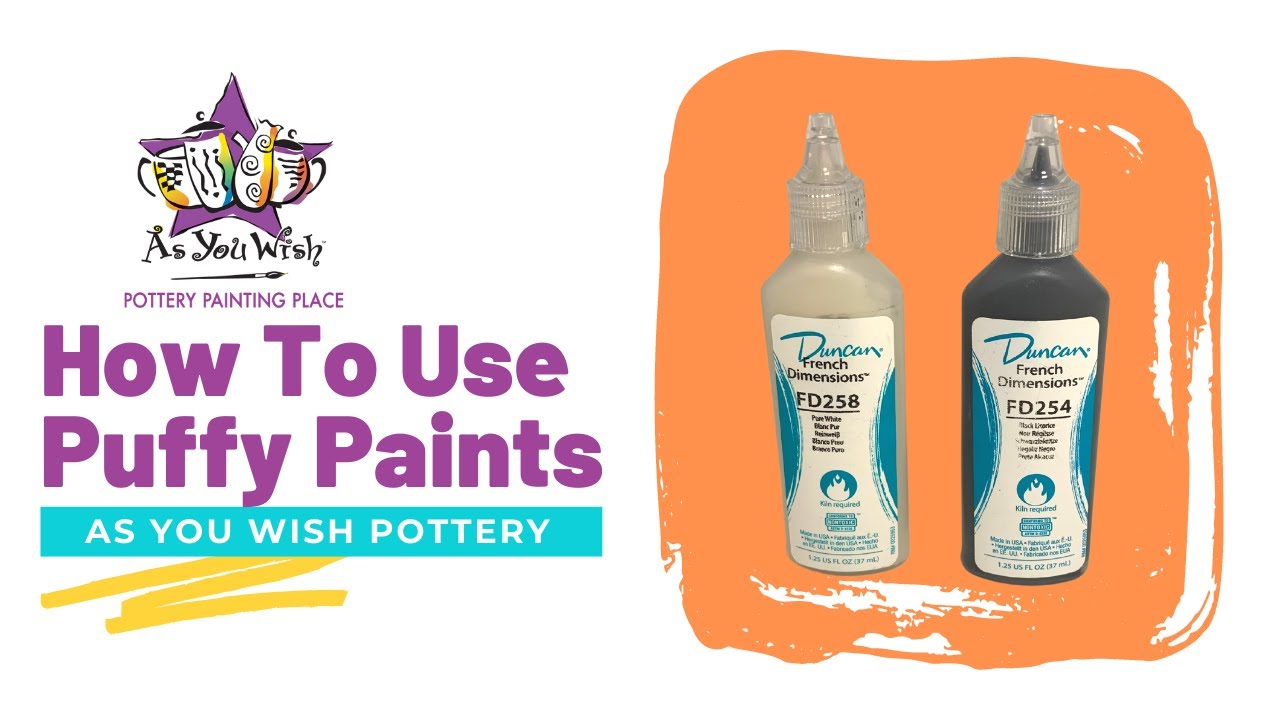 How To Use Puffy Paints  As You Wish Pottery 