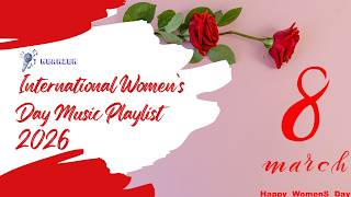 International Women’s Day 2026 Instrumental Playlist