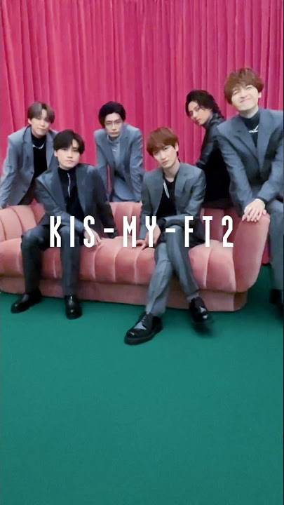 Kis-My-Ft2 New Visual Movie #1