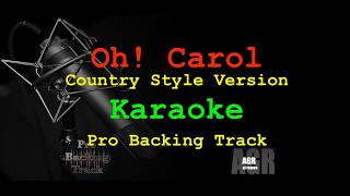 Oh! Carol | Karaoke (Backing Track) | Country Style Version | Neil Sedaka