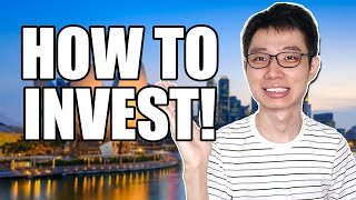 How To Start Investing In Singapore