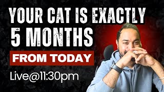 5 Months to CAT 2025 exam | CAT Preparation from July  month | Daily schedule for CAT