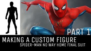 Making a Custom Spider-man No Way Home Figure| Part 1: Kitbashing