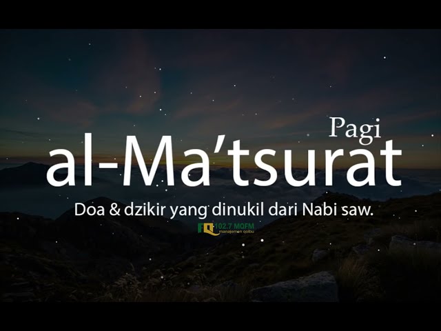 Dzikir Pagi Al Ma'tsurat dan Doa bacaan A Sahal  Hasan class=