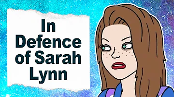 Is Sarah Lynn based on someone?