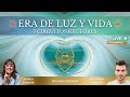 67- ERA DE LUZ y VIDA  - 7 CIRCUITOS RECTORES- con Andrea Barnabé