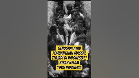 Pembantaian 1965: Dosa Sejarah yang Masih Ditutupi?