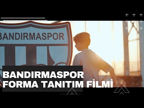 BANDIRMASPOR FORMA TANITIM FİLMİ!