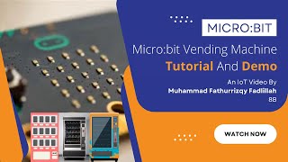 Micro:bit | Vending Machine Tutorial and Demo Video | #idnboardingschool  #idnjonggol #smpidn screenshot 3