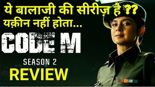 CODE M season 2 Review | Voot Select | Jennifer W | Tanuj | Swanand K
