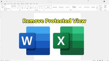 How to Disable Protected View in Microsoft Excel or Word (2025)