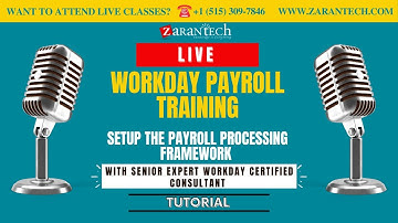 LIVE | Setup the Payroll Processing Framework | Workday Payroll Training | ZaranTech