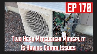 Two Head Mitsubishi Minisplit Is Having Comm Issues EP170