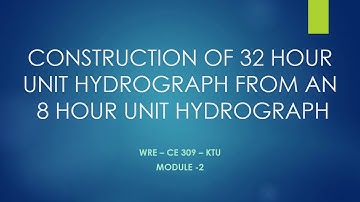 constructionof 32 Hour Unit Hydrograph from 8 Hour Unit Hydrograph