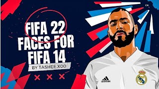 FIFA 22 facepack for FIFA 14 | Faces update for FIFA 14 | FIFA 22 faces for FIFA 14