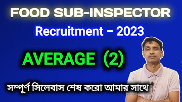 AVERAGE CLASS 2  WBPSC FOOD SUB INSPECTOR (SI),   | Complete math solution | Math Tricks by Hasnat