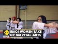 Iraqi women go against all societal expectations | Martial Arts | Latest English News | WION