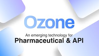 OZONE an emerging technology for the Pharmaceutical and API | Industrial Ozone and ECOBOI Generators