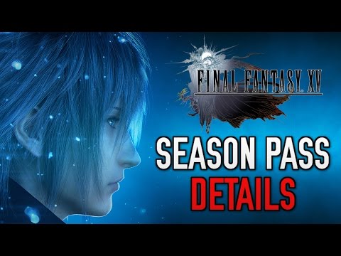 Vídeo: Sim, Final Fantasy 15 Tem Um Passe De Temporada