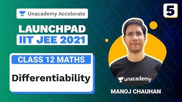 Differentiability L 5 | Launchpad IIT JEE 2021 | Maths | MC Sir | Unacademy Accelerate