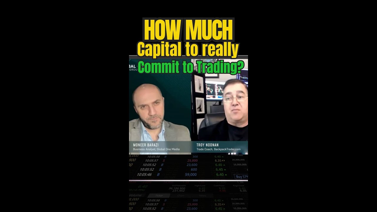 How Much Capital Do You Need to Trade Successfully? - YouTube